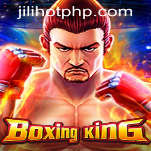 Unveiling BoxingKing: The Thrilling Game and Its Rise at JILIHOT Casino