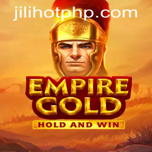 Discover EmpireGold: The Exciting New Addition to JILIHOT Casino