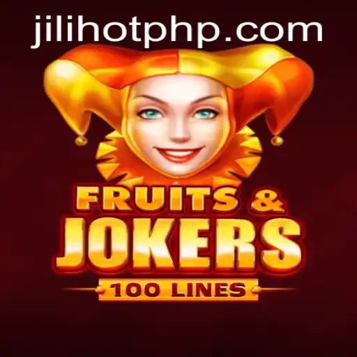 FruitsAndJokers100: A Dive into the Classic Casino Game at JILIHOT Casino