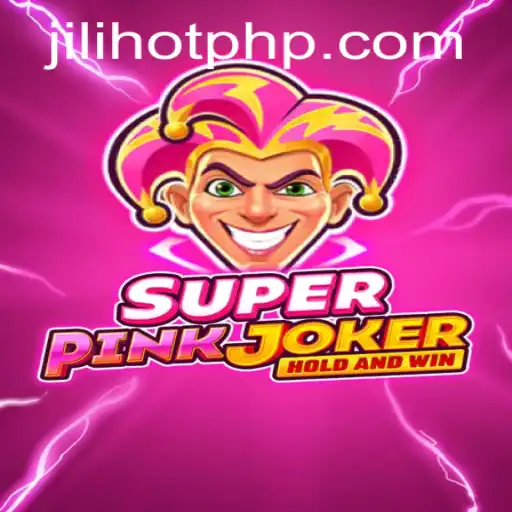 Discover the Excitement of SuperPinkJoker at JILIHOT Casino