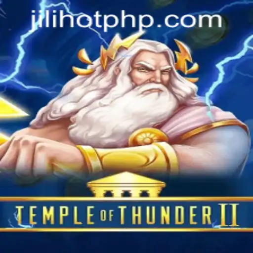 Discover the Thrills of TempleofThunderII at JILIHOT Casino