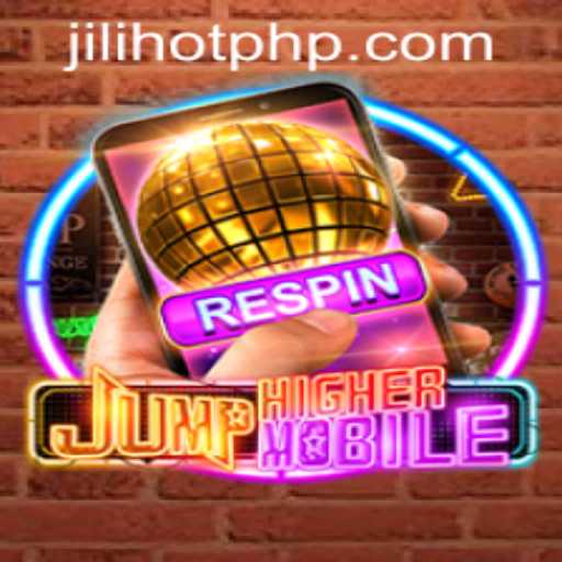 Explore the Thrills of JumpHighermobile and JILIHOT Casino