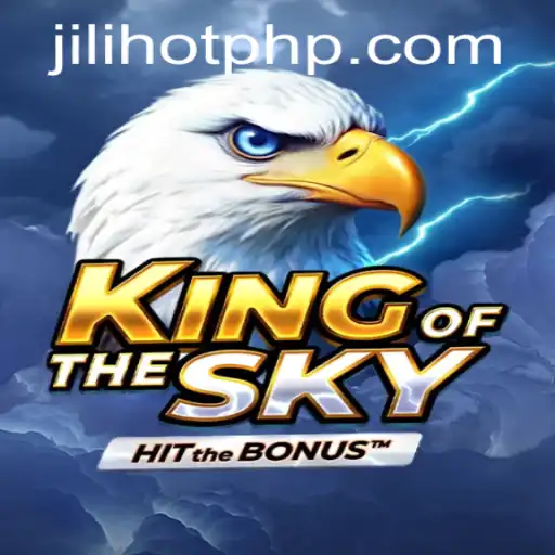 Exploring the World of KingOfTheSky: JILIHOT Casino's Latest Sensation