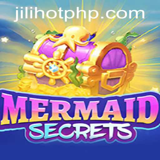 Dive into the Magical World of MermaidSecrets at JILIHOT Casino