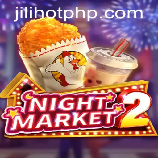 Exploring NightMarket2: A Thrilling Casino Experience by JILIHOT Casino