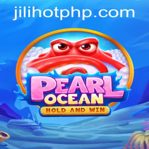 Dive into Adventure with PearlOcean: The Latest Sensation in JILIHOT Casino