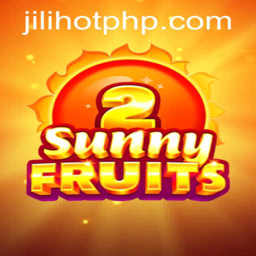Exploring SunnyFruits2: A Colorful Adventure at JILIHOT Casino