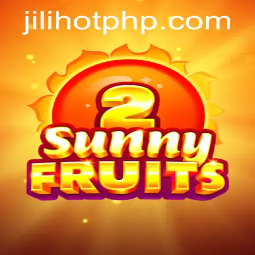 Exploring SunnyFruits2: A Colorful Adventure at JILIHOT Casino
