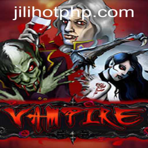 The Fascinating World of Vampire at JILIHOT Casino